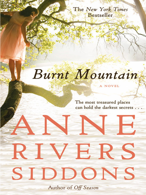 Title details for Burnt Mountain by Anne Rivers Siddons - Available